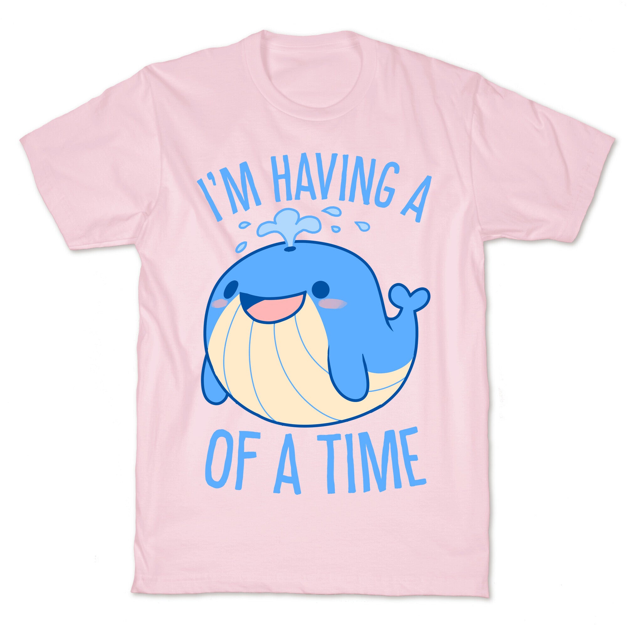 I'm Having A WHALE Of A Time T-Shirt